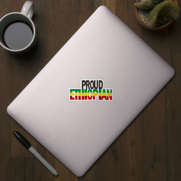 Proud Ethiopian by Amharic Avenue